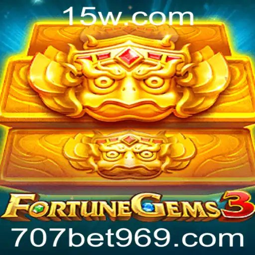 FortuneGems3: Mergulhe na Diversão com 707bet